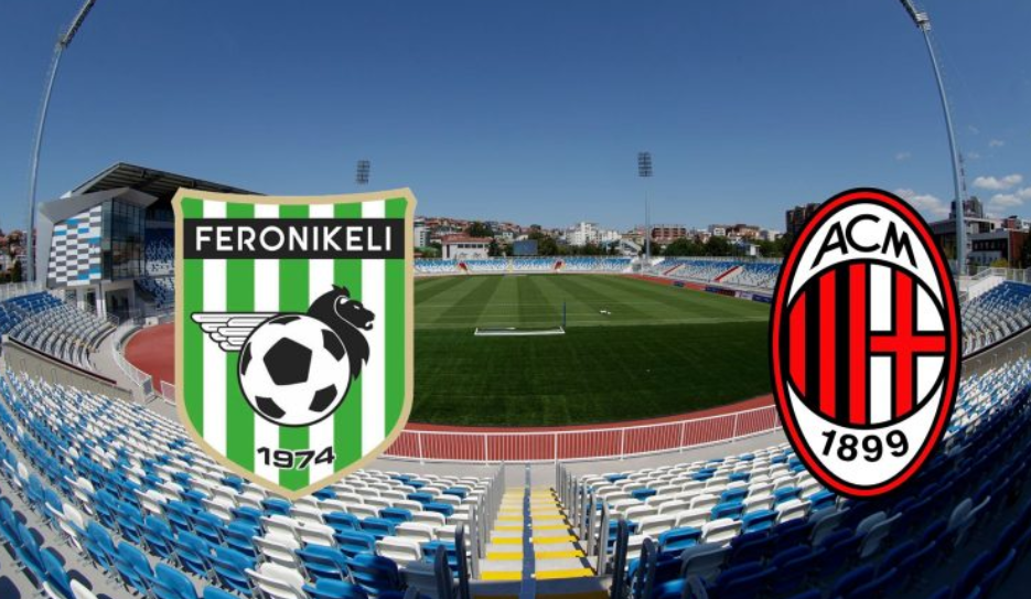 Zyrtarizohet superndeshja mes Feronikelit dhe AC Milan